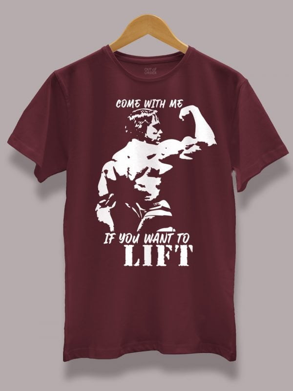 Come with me if you want to Lift Arnold T-shirt 1