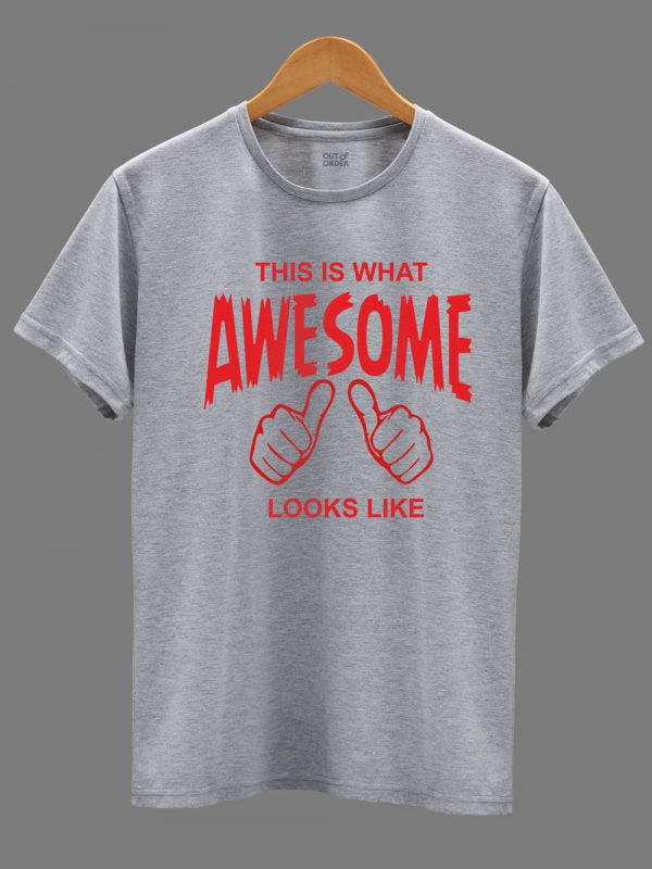 This is what Awesome Looks Like Men's T-shirt on a hanger