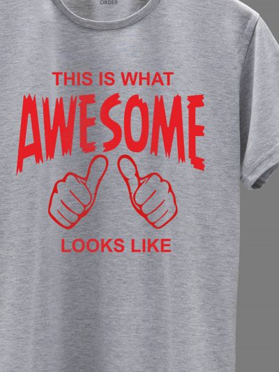 close up of This is what Awesome Looks Like Men's T-shirt