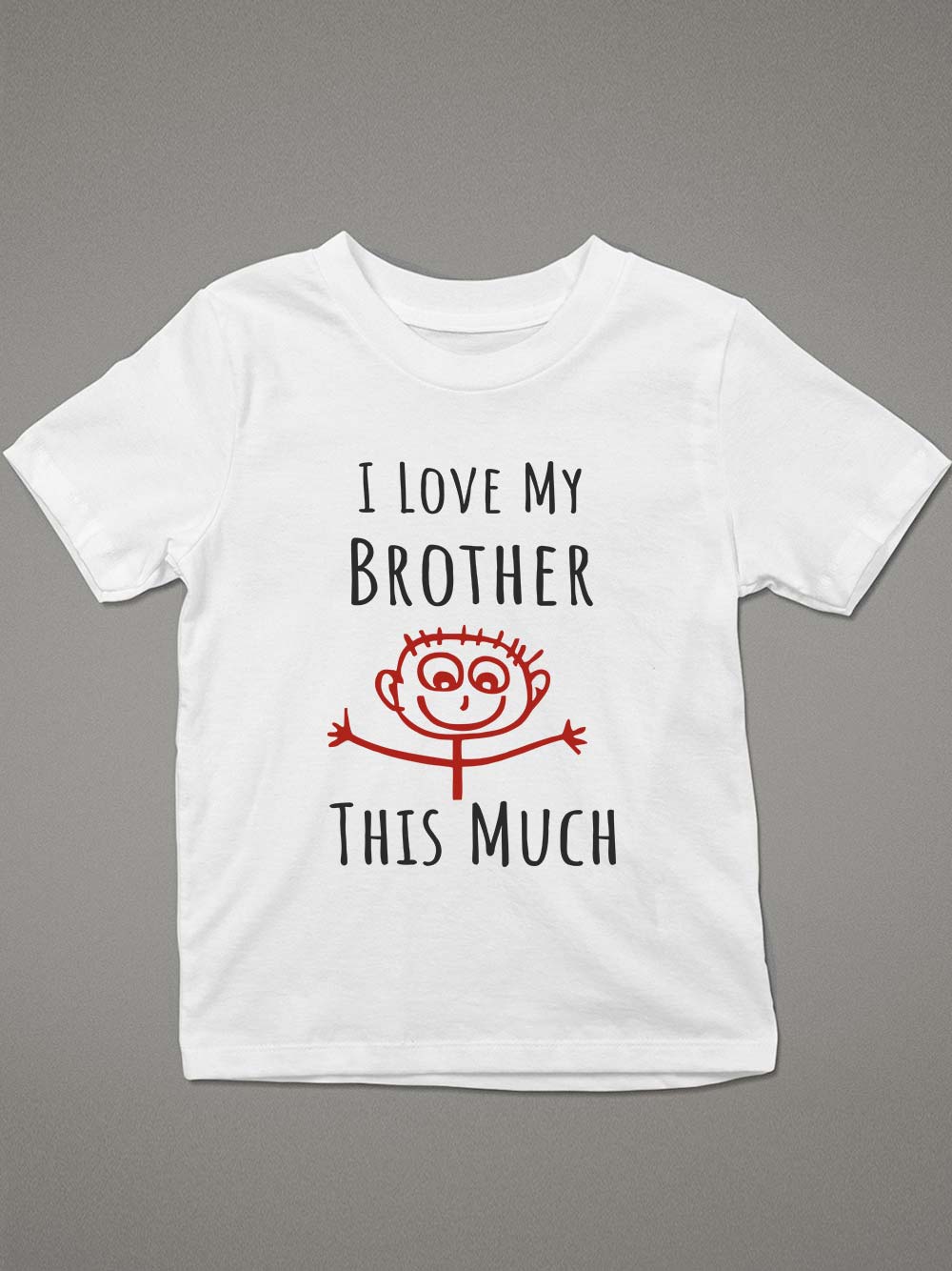 1.Cute I Love My Brother T-shirt Kids by Out of Order
