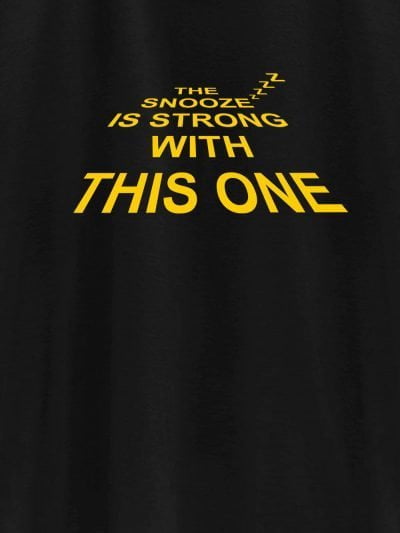 close up of funny Snooze T-shirt design