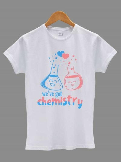 We've Got Chemistry Couple T-shirt for women
